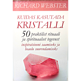 Raamat "Kuidas Kasutada Kristalli"