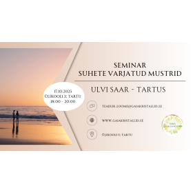  Seminar "Suhete varjatud mustrid" Ulvi Saar 17.10.25 JÄRELKUULAMINE